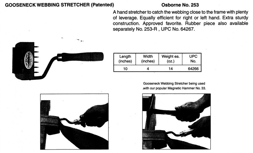 Osborne  No. 253 Gooseneck Webbing Stretcher (Patented)